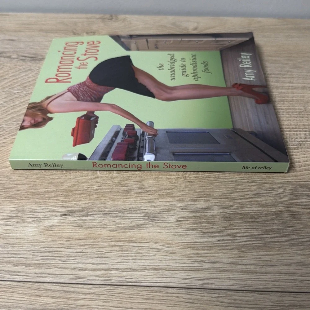 Romancing the Stove Amy Reiley Cookbook‎ Aphrodisiac Foods Recipes Paperback